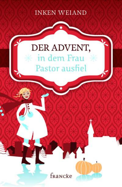 Buch-Cover Der Advent, in dem Frau Pastor ausfiel
