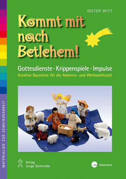 Buch-Cover Kommt mit nach Bethlehem: Gottesdienste  – Krippenspiele  – Impulse