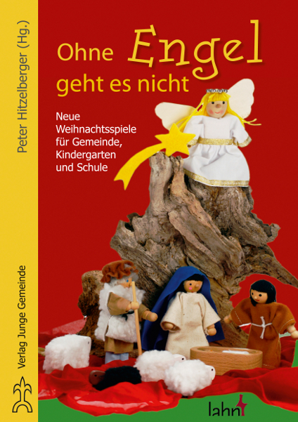 Buch-Cover Ohne Engel geht es nicht – Neue Weihnachtsspiele für Kindergarten, Schule und Gemeinde