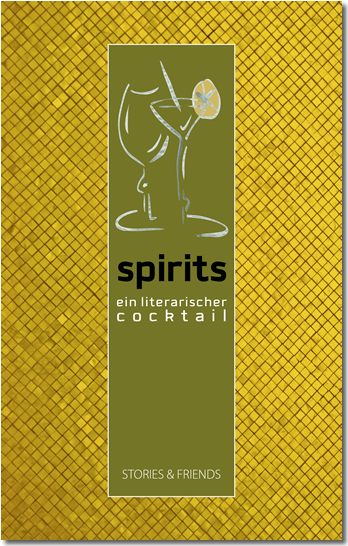 Buch-Cover Spirits – ein literarischer Cocktail